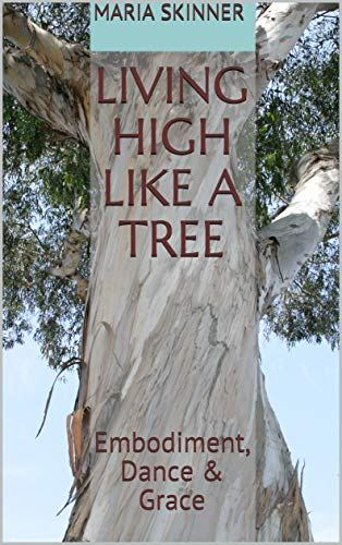 Living High Like a Tree